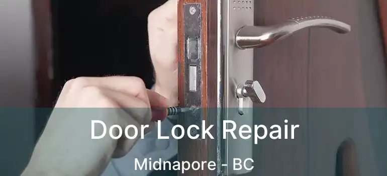  Door Lock Repair Midnapore - BC