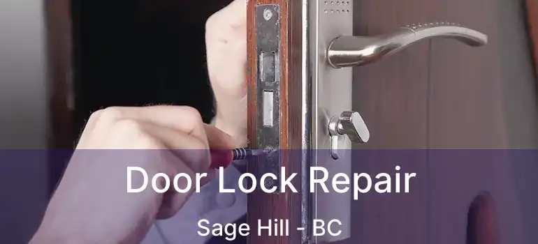  Door Lock Repair Sage Hill - BC