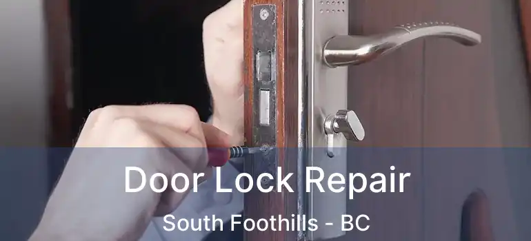  Door Lock Repair South Foothills - BC