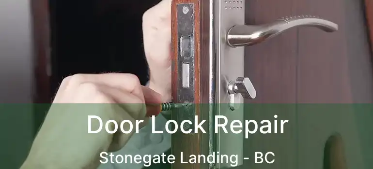  Door Lock Repair Stonegate Landing - BC