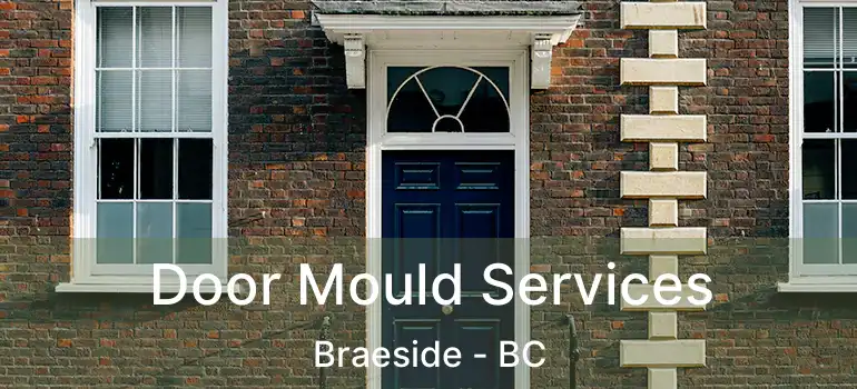  Door Mould Services Braeside - BC