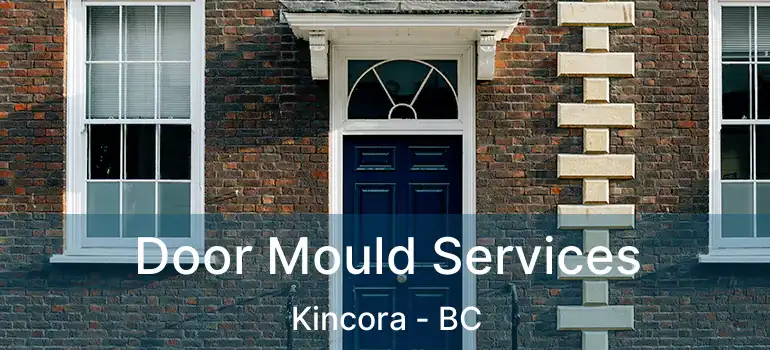  Door Mould Services Kincora - BC