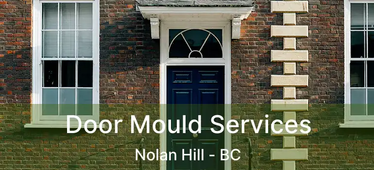  Door Mould Services Nolan Hill - BC
