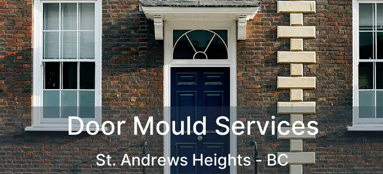  Door Mould Services St. Andrews Heights - BC