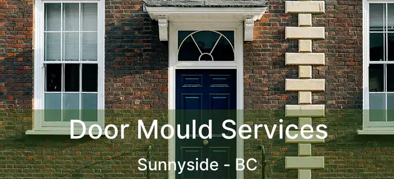  Door Mould Services Sunnyside - BC