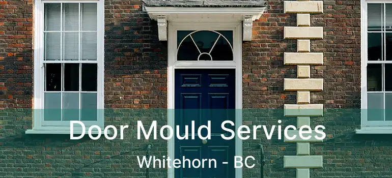  Door Mould Services Whitehorn - BC