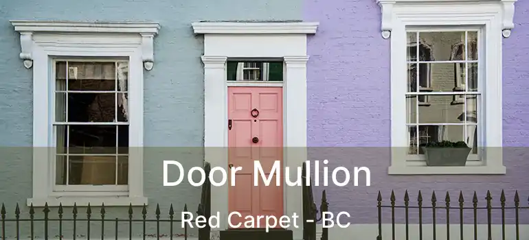  Door Mullion Red Carpet - BC
