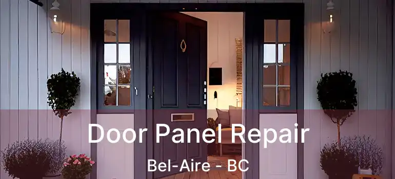  Door Panel Repair Bel-Aire - BC