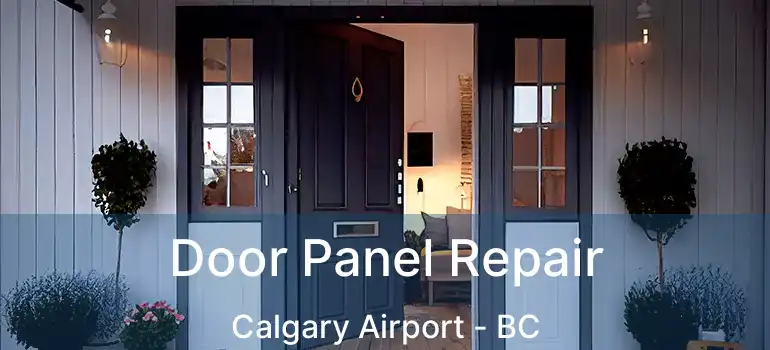  Door Panel Repair Calgary Airport - BC