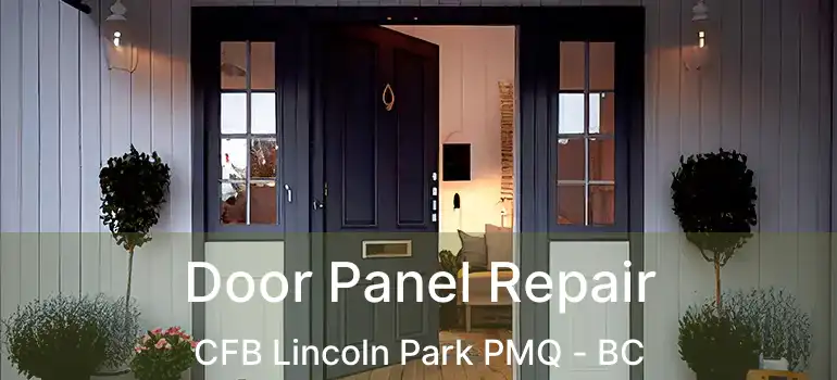  Door Panel Repair CFB Lincoln Park PMQ - BC
