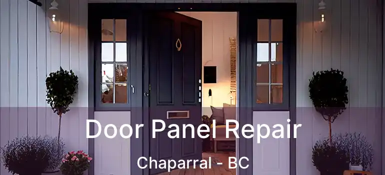  Door Panel Repair Chaparral - BC