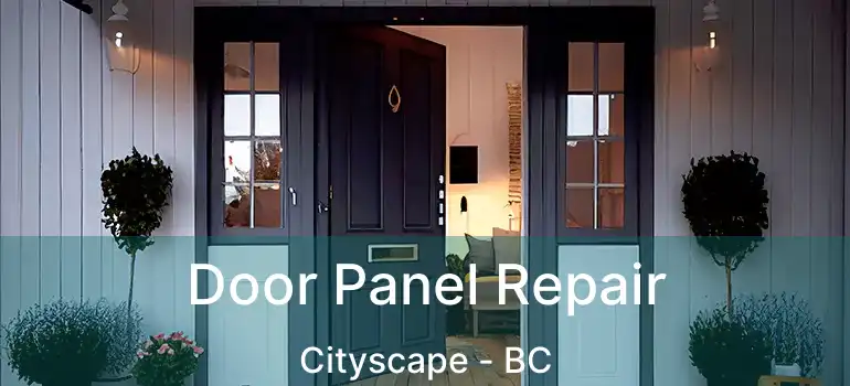  Door Panel Repair Cityscape - BC