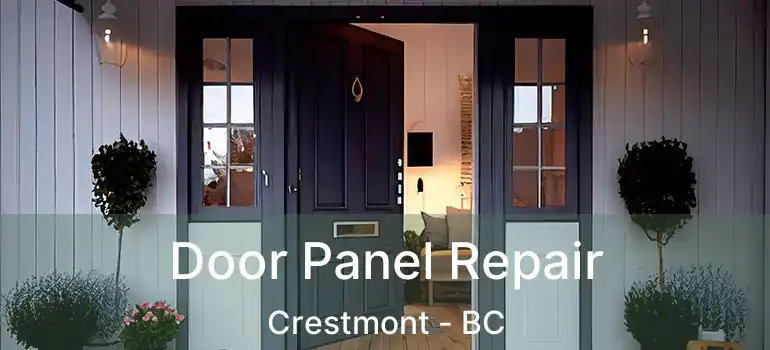  Door Panel Repair Crestmont - BC