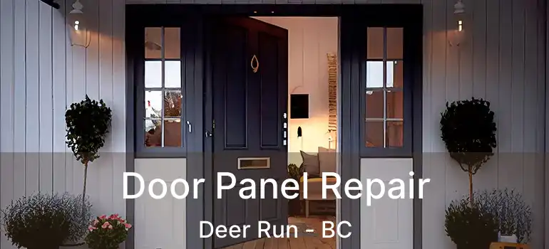  Door Panel Repair Deer Run - BC