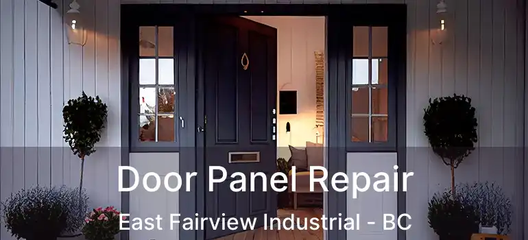  Door Panel Repair East Fairview Industrial - BC