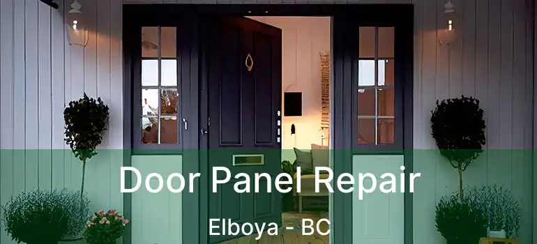  Door Panel Repair Elboya - BC