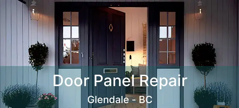  Door Panel Repair Glendale - BC