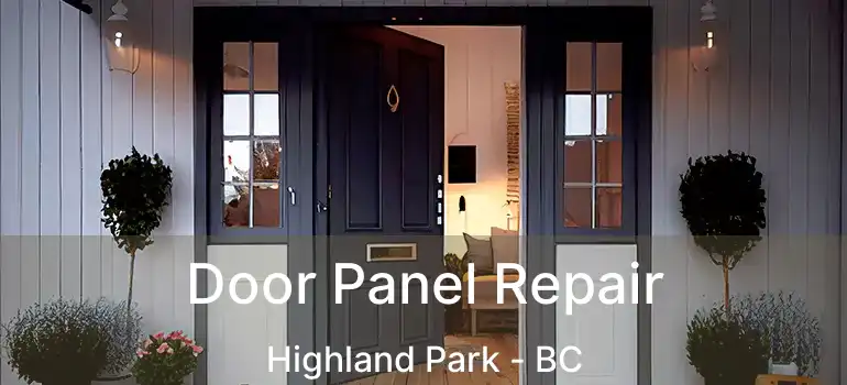  Door Panel Repair Highland Park - BC