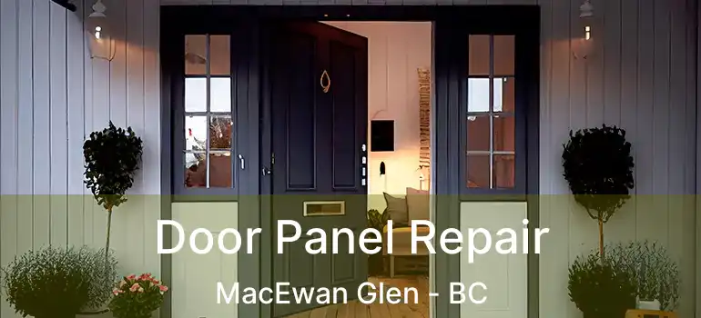  Door Panel Repair MacEwan Glen - BC