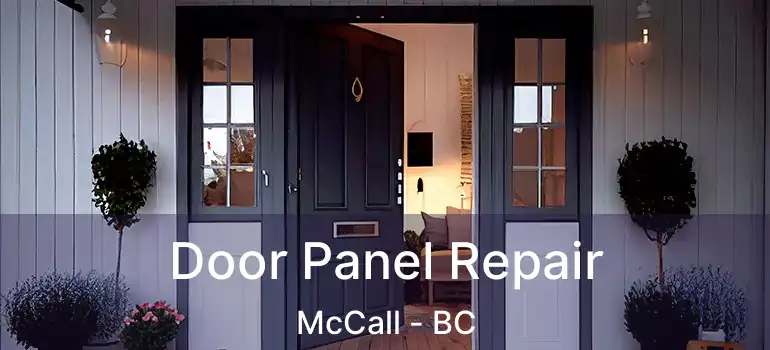  Door Panel Repair McCall - BC