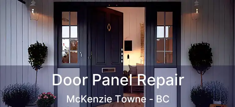  Door Panel Repair McKenzie Towne - BC