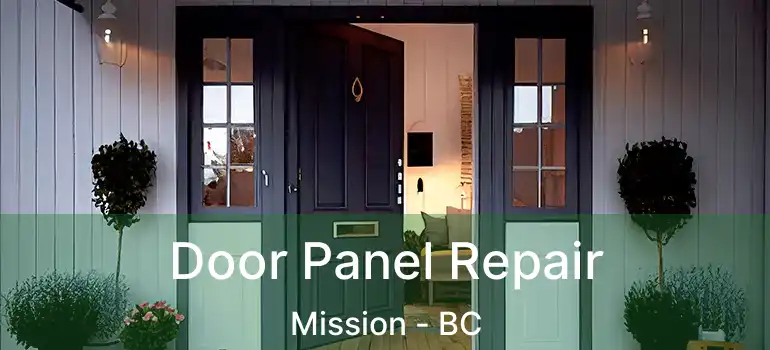  Door Panel Repair Mission - BC