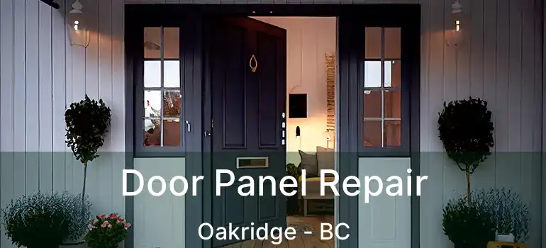  Door Panel Repair Oakridge - BC