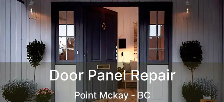  Door Panel Repair Point Mckay - BC