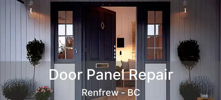  Door Panel Repair Renfrew - BC