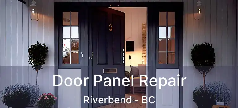  Door Panel Repair Riverbend - BC