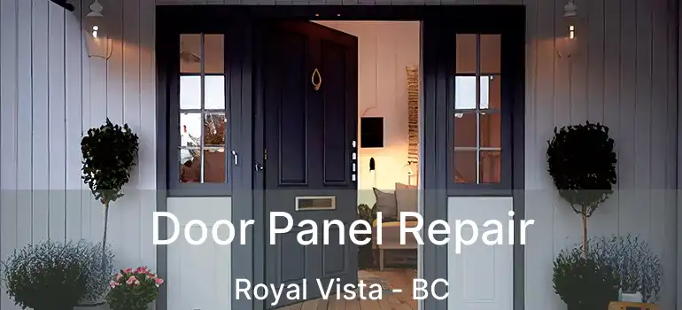  Door Panel Repair Royal Vista - BC