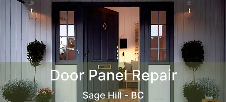  Door Panel Repair Sage Hill - BC