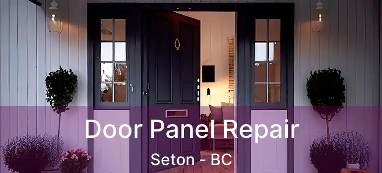  Door Panel Repair Seton - BC