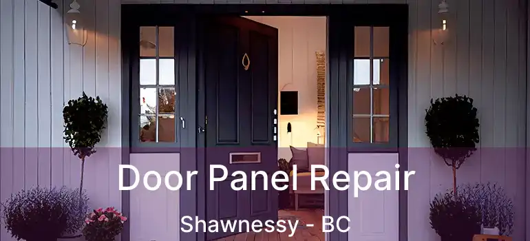  Door Panel Repair Shawnessy - BC