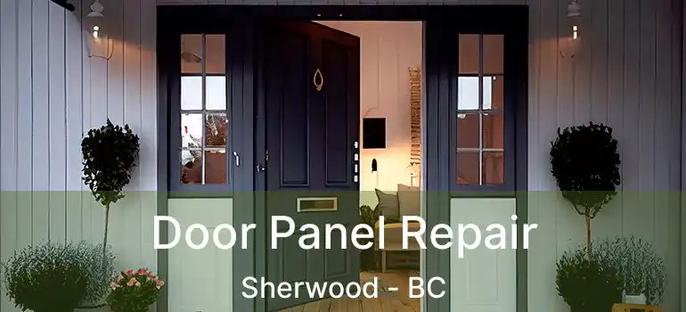  Door Panel Repair Sherwood - BC