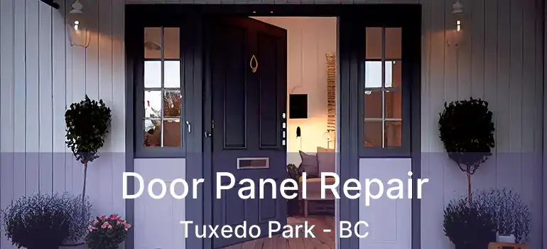  Door Panel Repair Tuxedo Park - BC