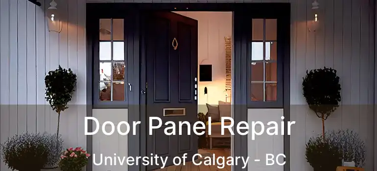  Door Panel Repair University of Calgary - BC