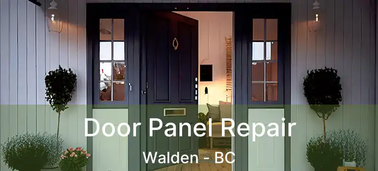  Door Panel Repair Walden - BC