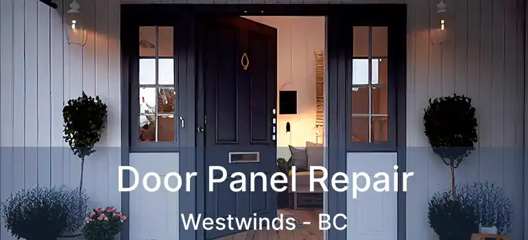  Door Panel Repair Westwinds - BC