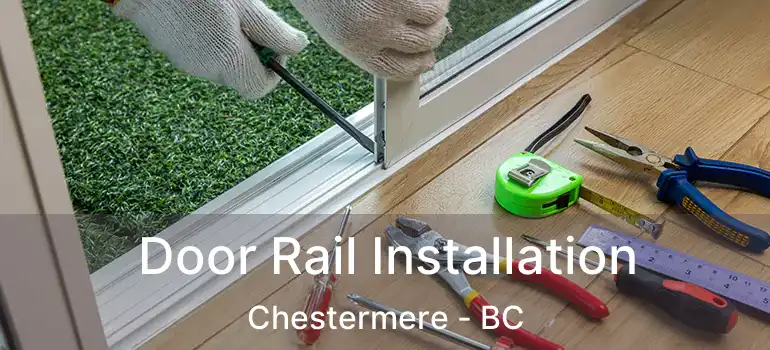  Door Rail Installation Chestermere - BC