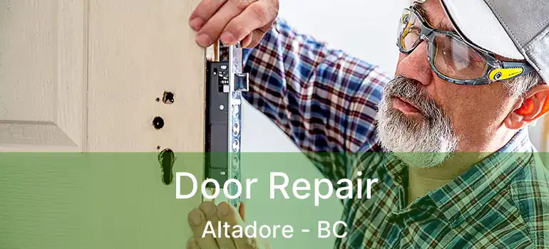  Door Repair Altadore - BC