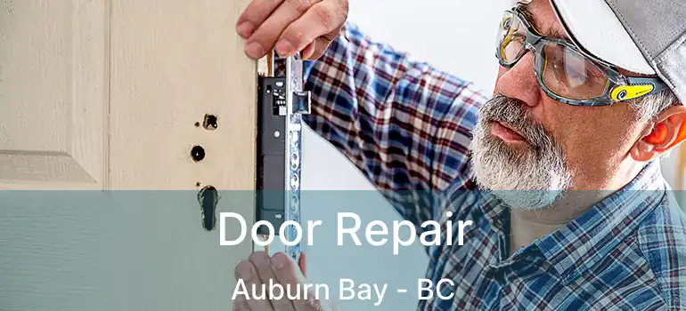  Door Repair Auburn Bay - BC