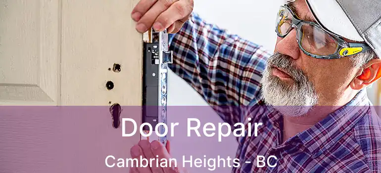  Door Repair Cambrian Heights - BC