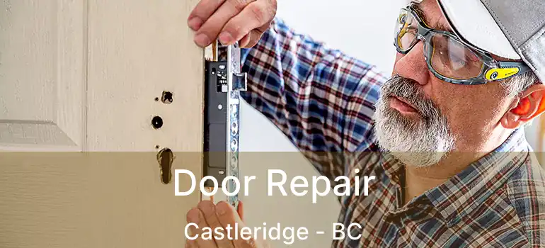  Door Repair Castleridge - BC
