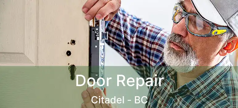  Door Repair Citadel - BC