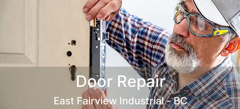  Door Repair East Fairview Industrial - BC