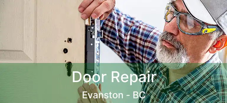  Door Repair Evanston - BC