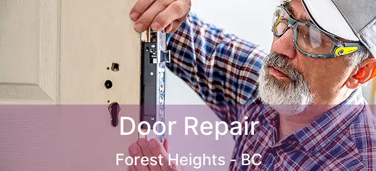  Door Repair Forest Heights - BC
