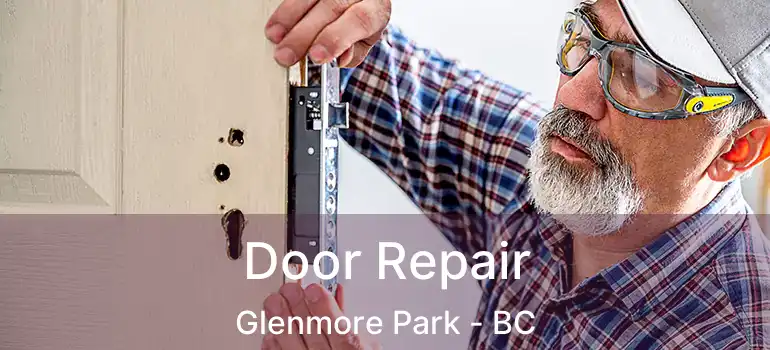  Door Repair Glenmore Park - BC
