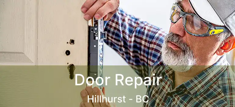  Door Repair Hillhurst - BC